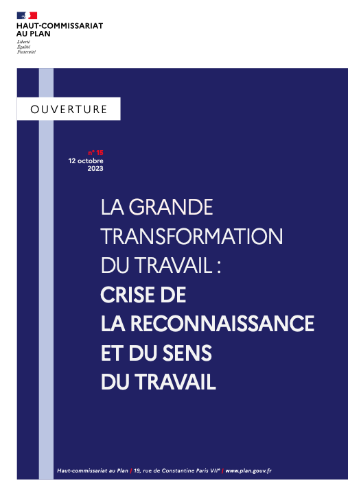 La  grande transformation du travail : crise de la reconnaissance et du sens du travail